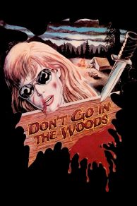 Dont Go in the Woods (1981)