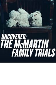 Uncovered: The McMartin Family Trials (2019)