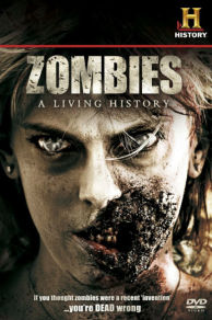 Zombies: A Living History (2011)