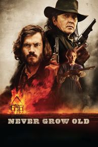 Never Grow Old (2019)