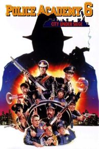 Police Academy 6: City Under Siege (1989)