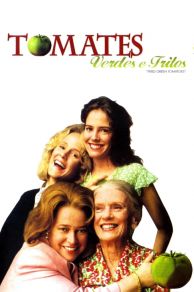 Fried Green Tomatoes (1991)