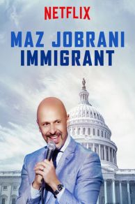 Maz Jobrani: Immigrant (2017)