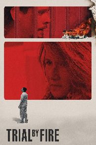 Trial by Fire (2018)