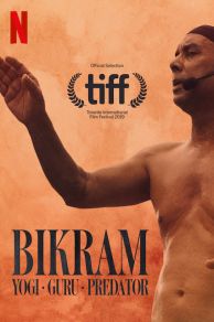 Bikram: Yogi, Guru, Predator (2019)