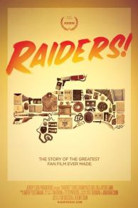 Raiders!: The Story of the Greatest Fan Film Ever Made (2015)