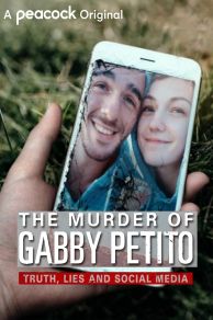 The Murder of Gabby Petito: Truth, Lies and Social Media (2021)