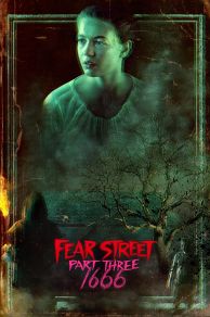 Fear Street: Part Three - 1666 (2021)