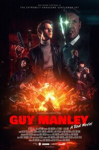 Guy Manley: Super Spy (A Real Movie) (2024)