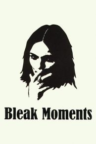 Bleak Moments (1971)