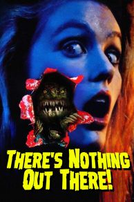 Theres Nothing Out There (1991)