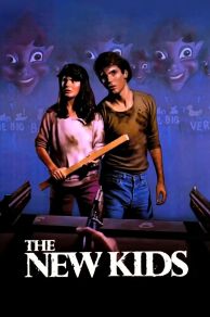 The New Kids (1985)