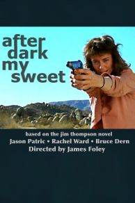 After Dark, My Sweet (1990)