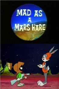 Mad as a Mars Hare (1963)