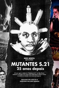 MUTANTES S.21 - 25 anos depois (2018)