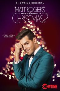 Matt Rogers: Have You Heard of Christmas? (2022)