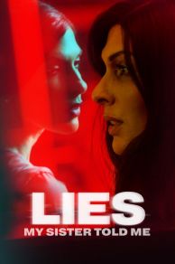 Lies My Sister Told Me (My Stolen Life) (2022)