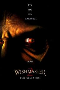 Wishmaster 2: Evil Never Dies (1999)