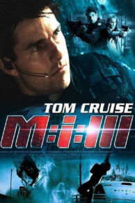 Mission: Impossible III (2006)