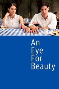 An Eye for Beauty (Le règne de la beauté) (2014)