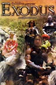 Exodus: Tales from the Enchanted Kingdom (2005)