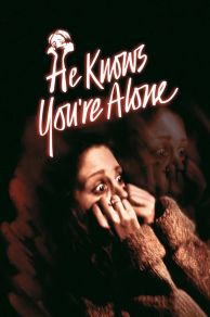 He Knows Youre Alone (1980)