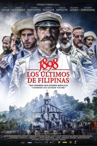 1898. Los Ultimos de Filipinas (2016)