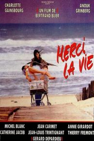 Merci La Vie (1991)