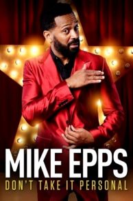 Mike Epps: Dont Take It Personal (2015)