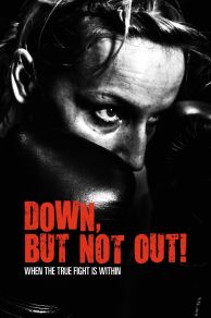 Down, But Not Out! (2015)