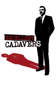 Excellent Cadavers (1999)