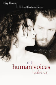 Till Human Voices Wake Us (2002)