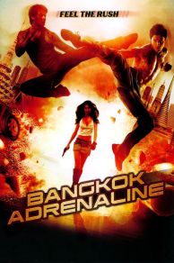 Bangkok Adrenaline (2009)