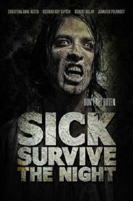 Sick: Survive the Night (2012)