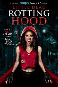 Little Dead Rotting Hood (2016)