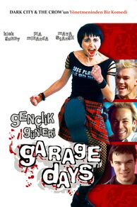 Garage Days (2002)