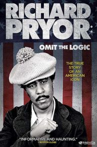 Richard Pryor: Omit the Logic (2013)