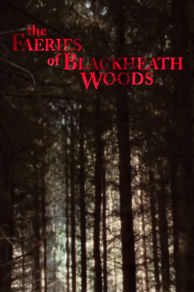 The Faeries of Blackheath Woods (2006)