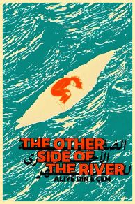 The Other Side of the River (2021)