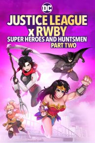 Justice League x RWBY: Super Heroes and Huntsmen, Part Two (2023)