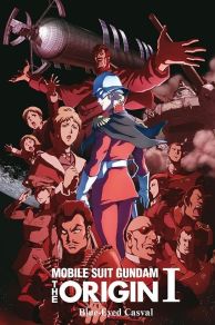 Mobile Suit Gundam: The Origin I - Blue-Eyed Casval (2015)