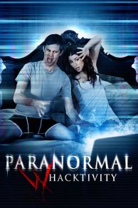 Paranormal Whacktivity (2013)