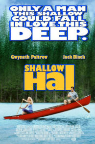 Shallow Hal (2001)