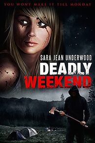 Deadly Weekend (2013)