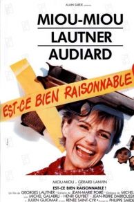 Est-ce bien raisonnable? (1981)