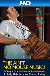 This Aint No Mouse Music (2013)