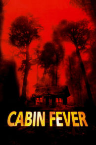 Cabin Fever (2002)