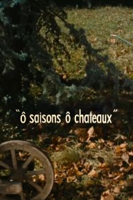 Ô saisons ô chateaux (1958)