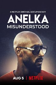 Anelka: Misunderstood (2020)