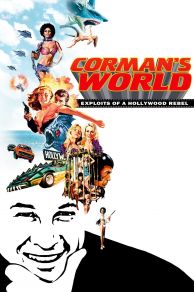 Cormans World: Exploits of a Hollywood Rebel (2011)